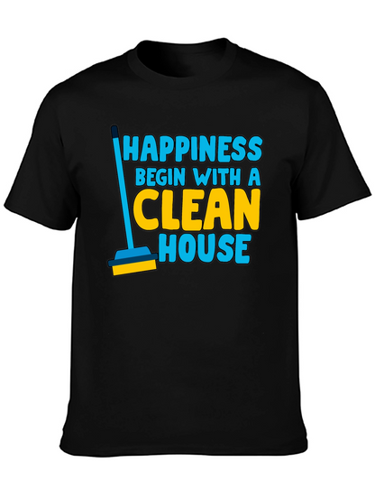 Happiness Clean House Graphic T-Shirt