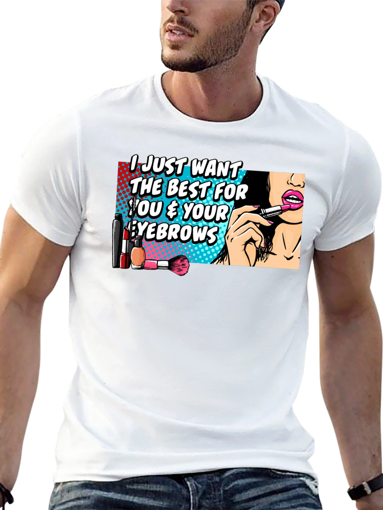 Funny Makeup Eyebrows T-Shirt - Beauty Lover Gift