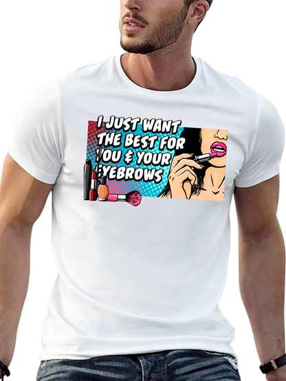 Funny Makeup Eyebrows T-Shirt - Beauty Lover Gift
