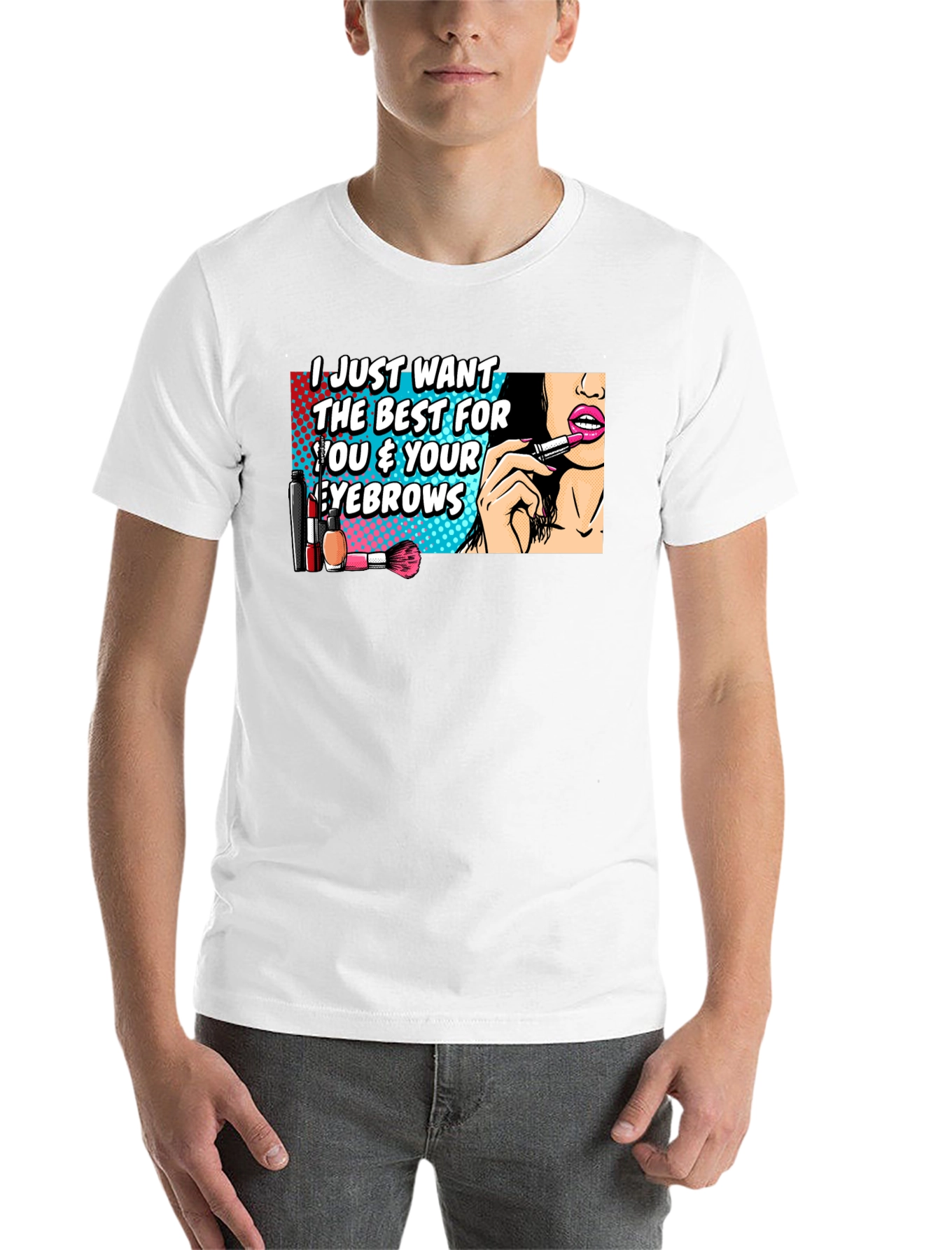 Funny Makeup Eyebrows T-Shirt - Beauty Lover Gift