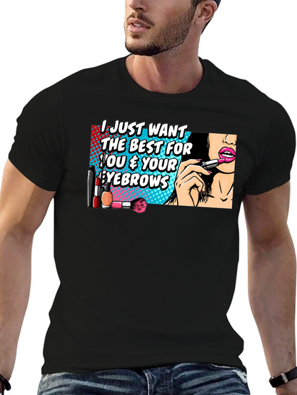Funny Makeup Eyebrows T-Shirt - Beauty Lover Gift
