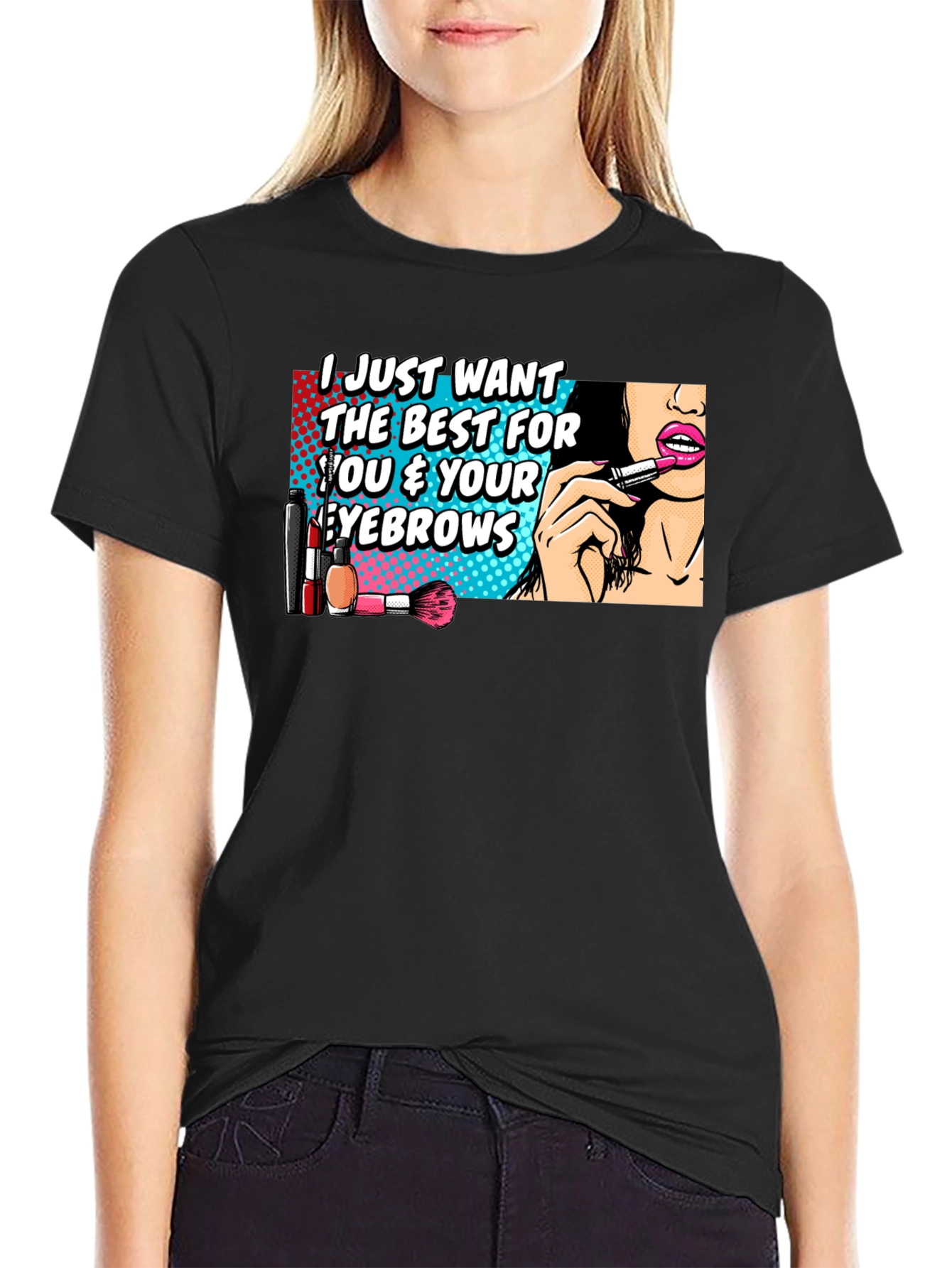 Funny Makeup Eyebrows T-Shirt - Beauty Lover Gift