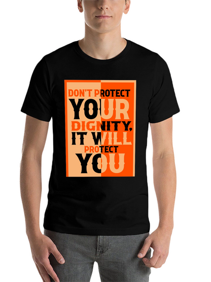 Dignity Protect You Graphic Tee - Black Cotton T-Shirt