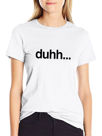 Duhh... Graphic Tee - Casual Black T-Shirt