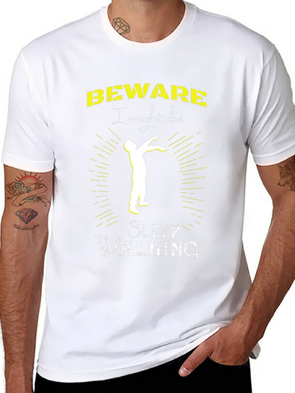 Beware I Might Be Sleep Walking T-Shirt