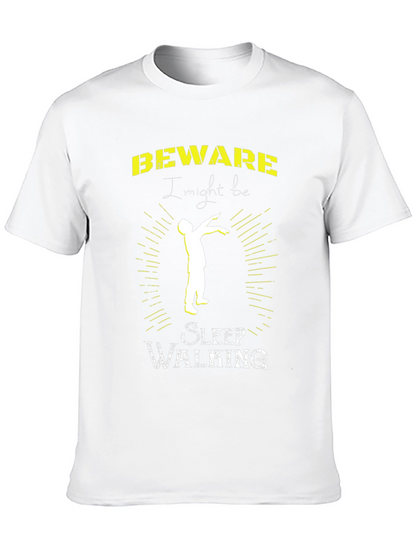 Beware I Might Be Sleep Walking T-Shirt