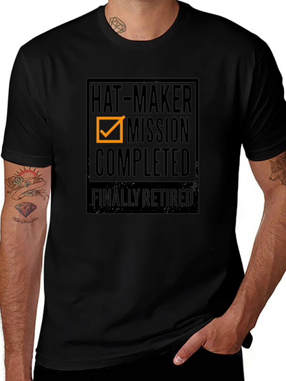 Hat-Maker Mission Completed Retirement T-Shirt