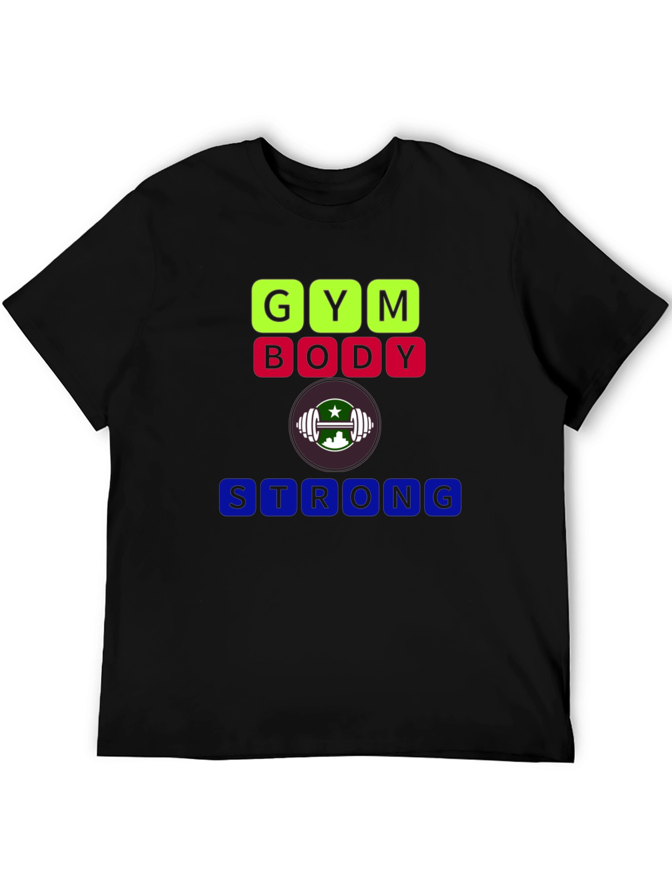 Gym Body Strong T-Shirt - Fitness Apparel