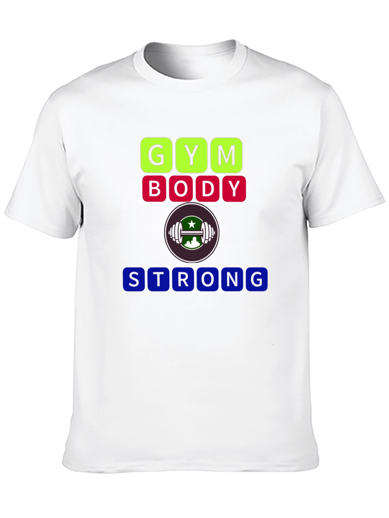 Gym Body Strong T-Shirt - Fitness Apparel