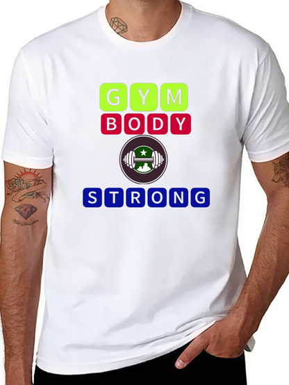 Gym Body Strong T-Shirt - Fitness Apparel