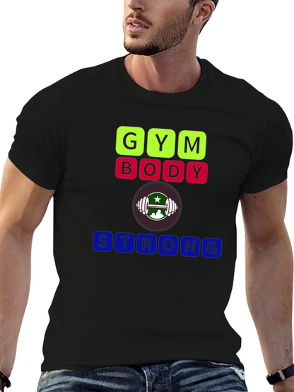 Gym Body Strong T-Shirt - Fitness Apparel