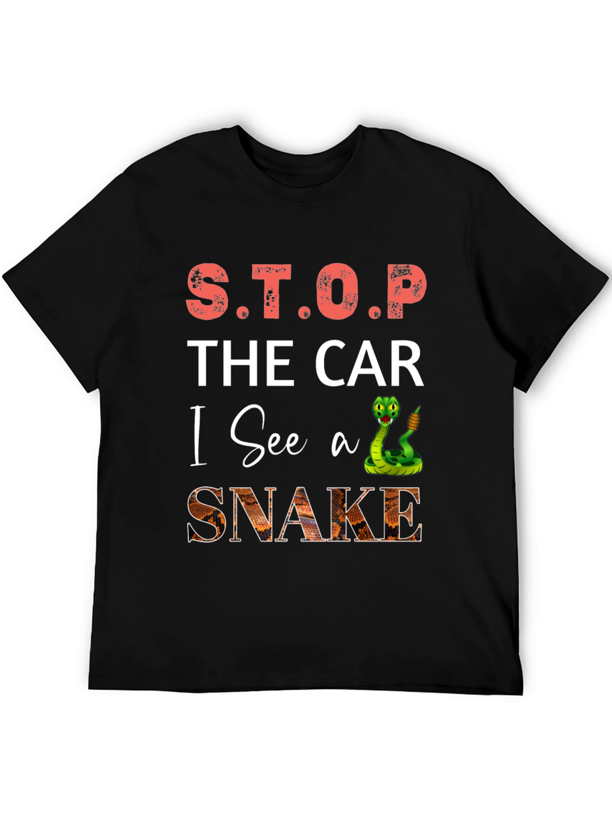 S.T.O.P. The Car I See A Snake T-Shirt