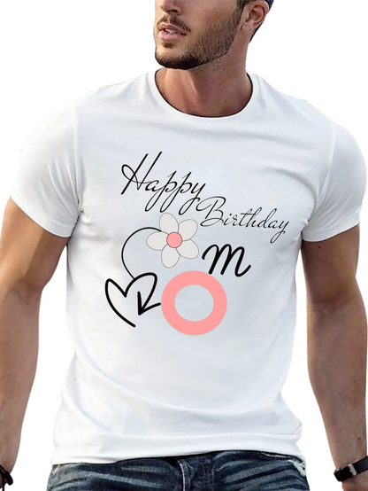 Happy Birthday Mom Graphic Tee