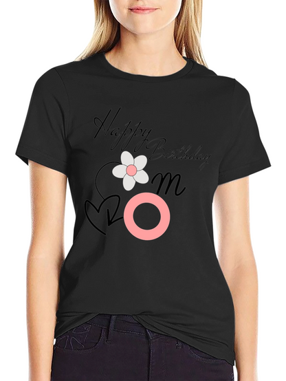 Happy Birthday Mom Graphic Tee