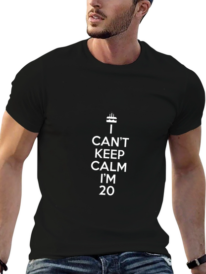 I Cant Keep Calm Im 20 T-Shirt