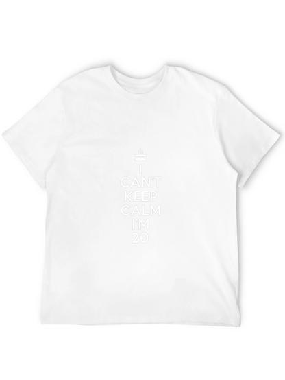 I Cant Keep Calm Im 20 T-Shirt