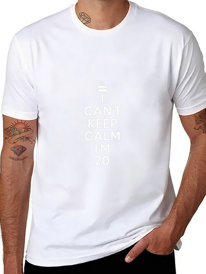 I Cant Keep Calm Im 20 T-Shirt