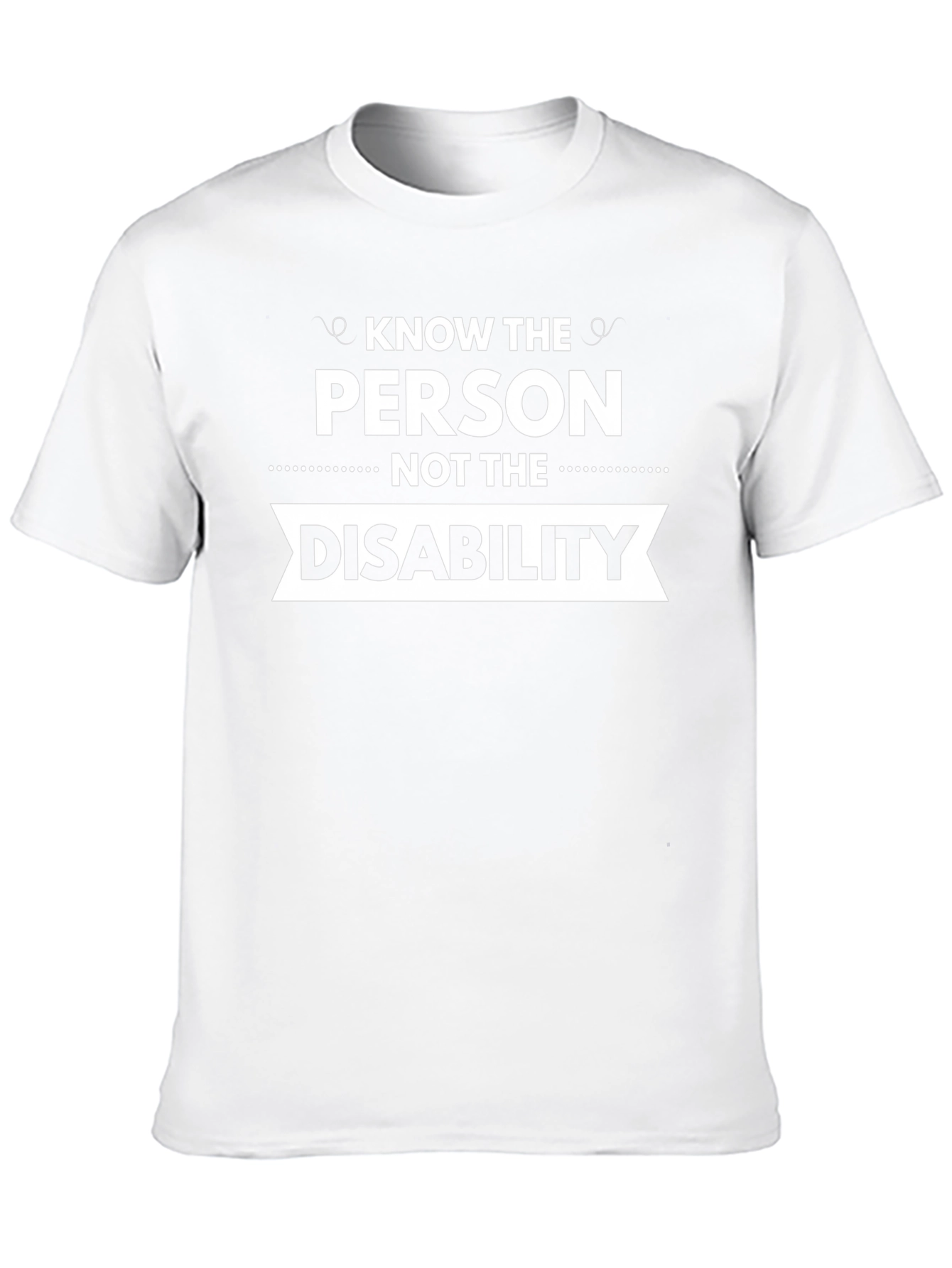 Know the Person Not the Disability T-Shirt