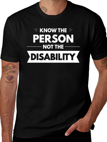 Know the Person Not the Disability T-Shirt