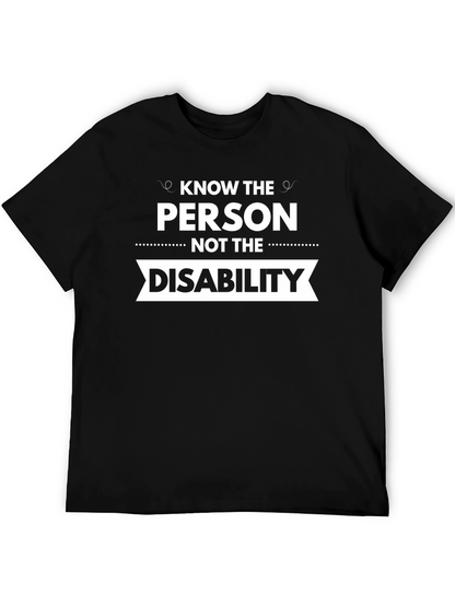 Know the Person Not the Disability T-Shirt