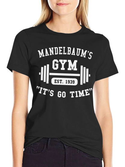 Mandelbaums Gym Black T-Shirt - Its Go Time!