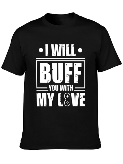 I Will Buff You With My Love T-Shirt