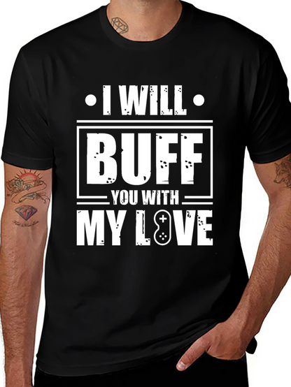 I Will Buff You With My Love T-Shirt