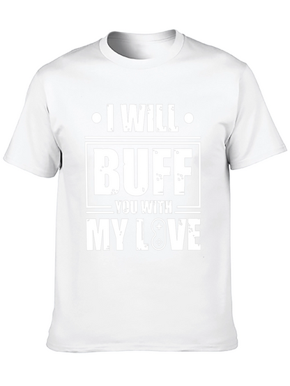 I Will Buff You With My Love T-Shirt