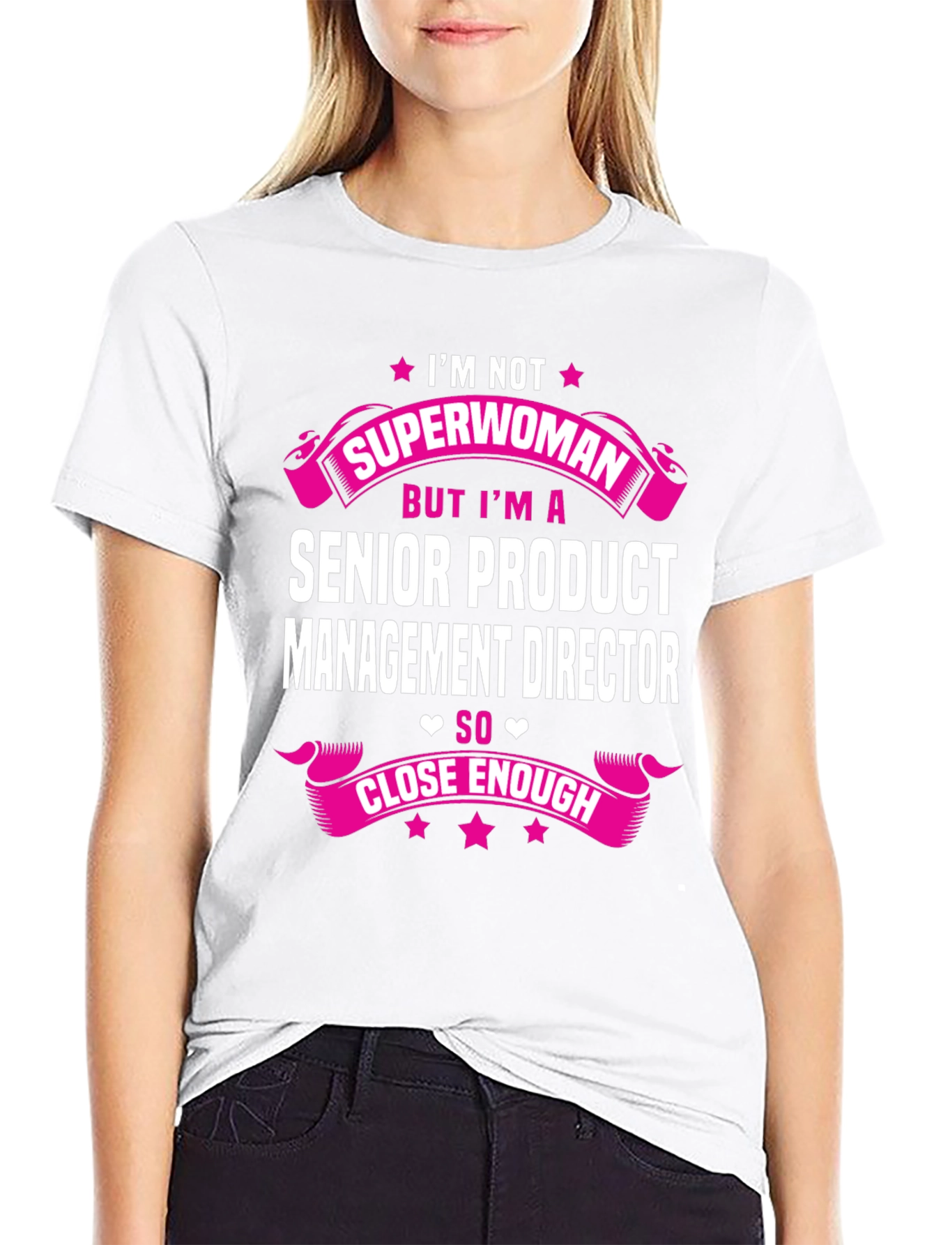 Senior Product Manager Tee: Im Not Superwoman