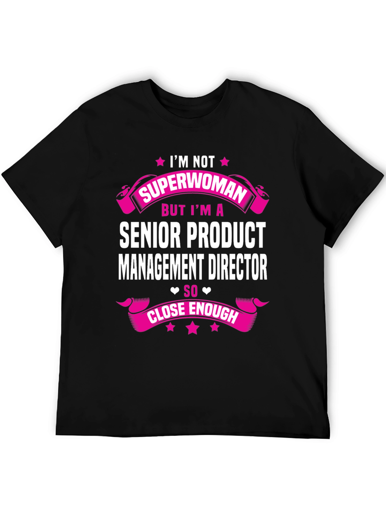 Senior Product Manager Tee: Im Not Superwoman