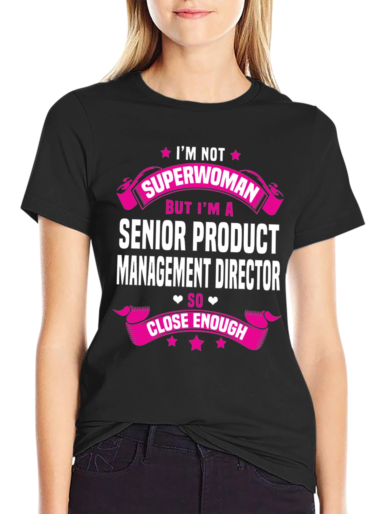 Senior Product Manager Tee: Im Not Superwoman