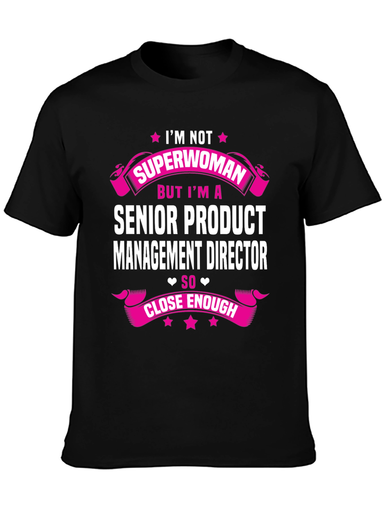 Senior Product Manager Tee: Im Not Superwoman