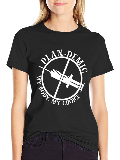 Plan-demic My Body My Choice T-Shirt