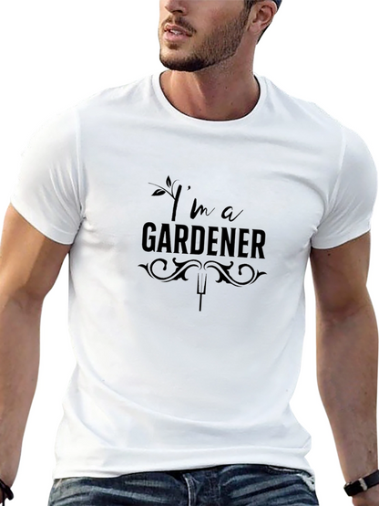 Im a Gardener T-Shirt - Black Graphic Tee