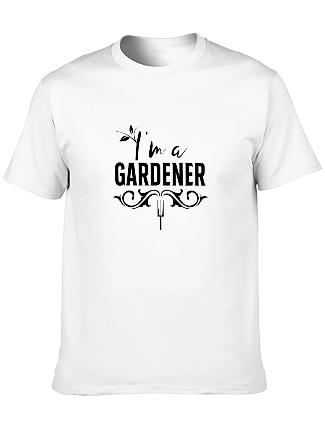 Im a Gardener T-Shirt - Black Graphic Tee