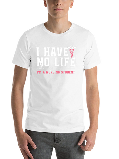 I Have No Life Nursing Student Black T-Shirt