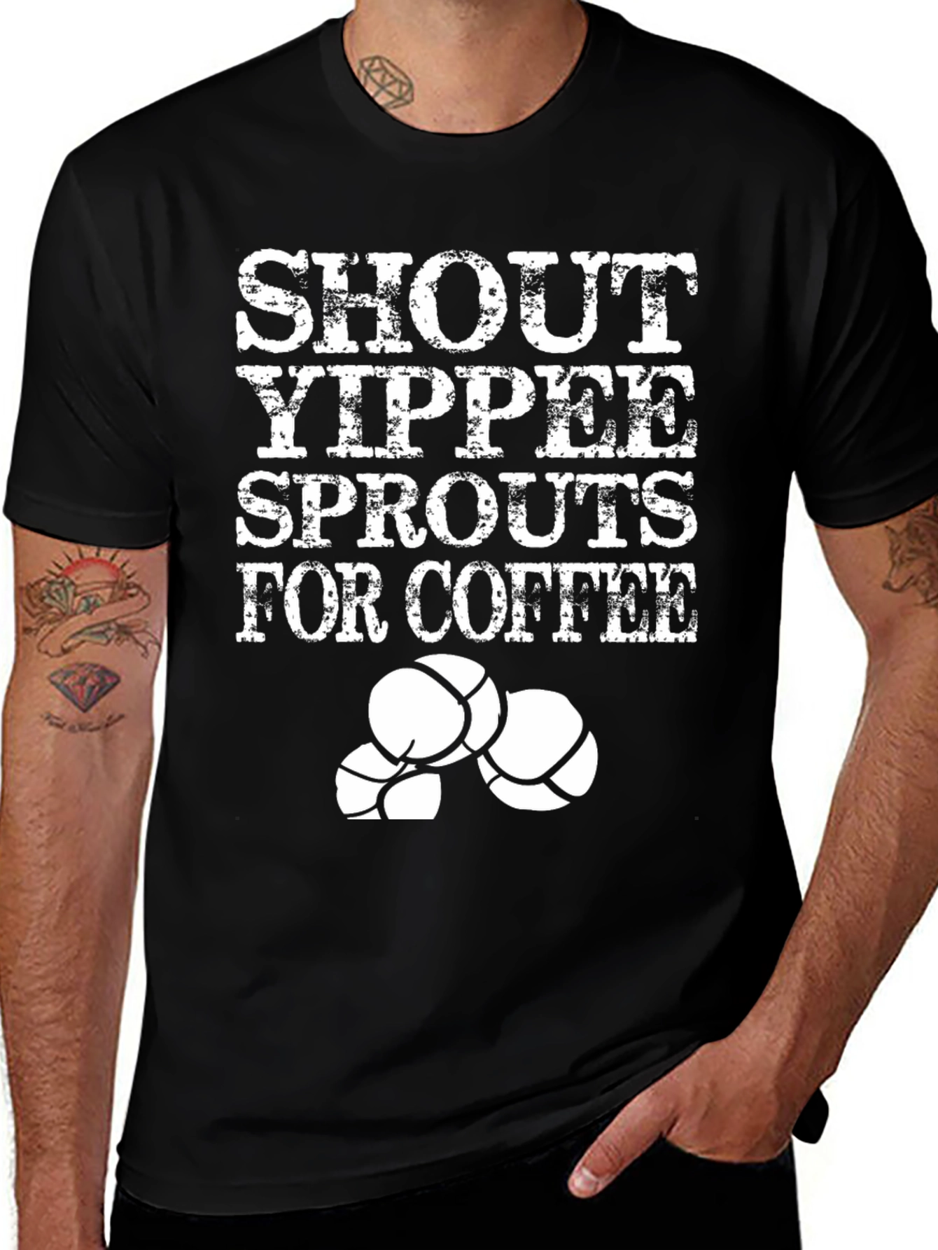 Shout Yippee Sprouts For Coffee T-Shirt