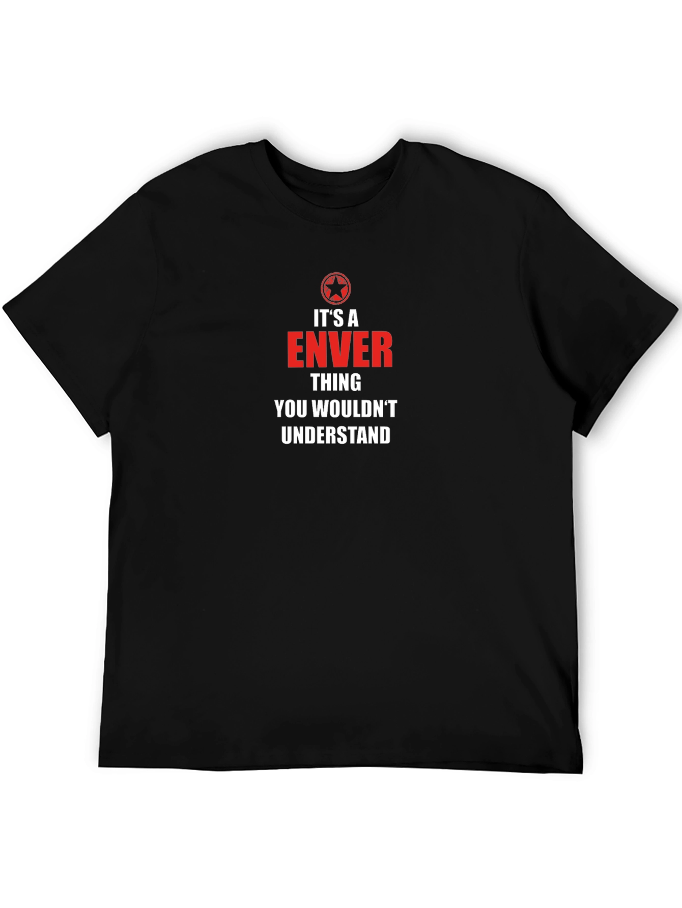 Its a Enver Thing - Funny T-Shirt