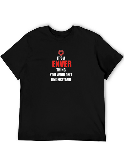 Its a Enver Thing - Funny T-Shirt