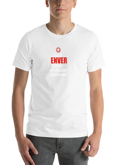 Its a Enver Thing - Funny T-Shirt