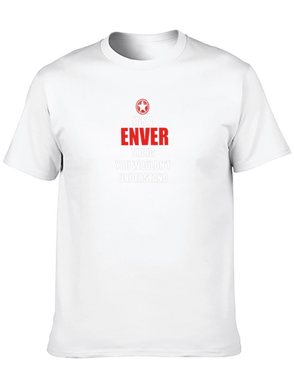 Its a Enver Thing - Funny T-Shirt